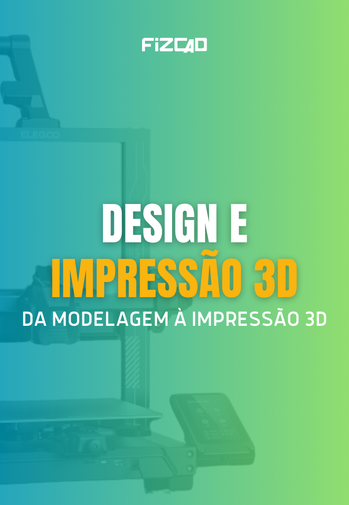 DESIGN E IMPRESSÃO 3D